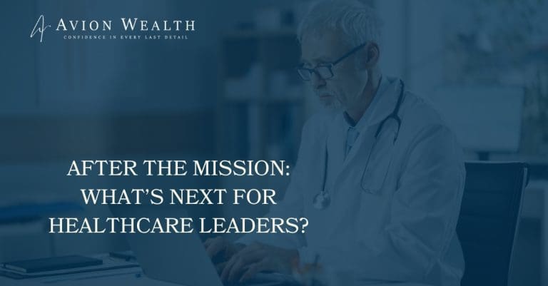 Doctor working on laptop in office, with Avion Wealth logo and text After the Mission: What's Next for Healthcare Leaders?
