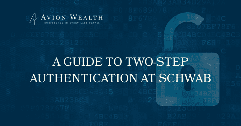 Avion Wealth banner titled A Guide to Two-Step Authentication at Schwab with an open padlock over digital code