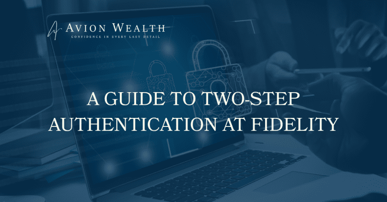 Avion Wealth banner titled A Guide to Two-Step Authentication at Fidelity over a laptop with digital lock icons